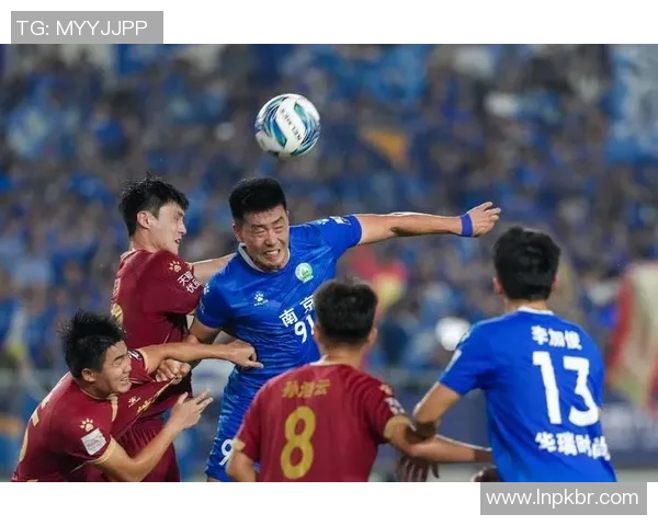 南京足球队在锦标赛中的比赛经验与表现分析与点评 南京足球队在锦标赛中的比赛经验与表现分析与点评